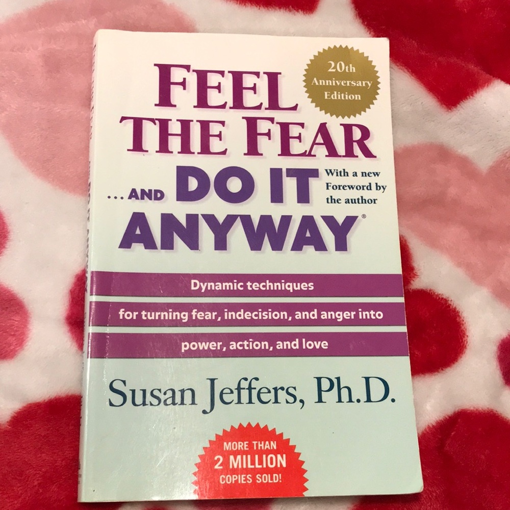 FEEL THE FEAR AND DO IT ANYWAY  Turn Fear Into POWER, ACTION And LOVE  Book